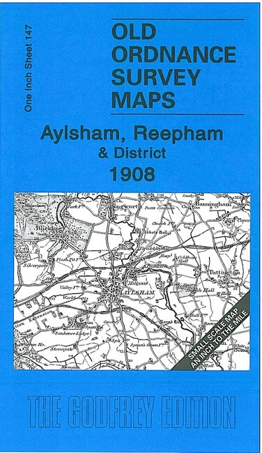 Aylsham, Reepham & District 1908 One Inch Sheet 147 by Robert Malster