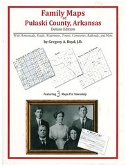Family Maps of Pulaski County, Arkansas PB 2010 Genealogy W13