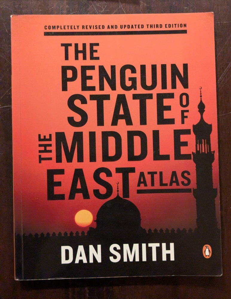 The Penguin State of the Middle East Atlas: Completely Revised 3rd Edition