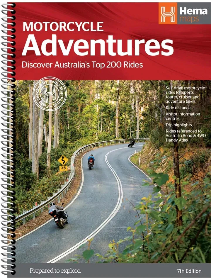 HEMA MAPS MOTORCYCLE ADVENTURES DISCOVER AUSTRALIA’S TOP 200 RIDES 7th EDITION