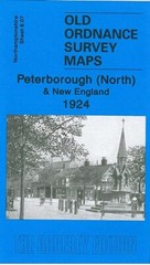Peterborough (North) & New England 1924 Northants Sheet 8.07 by Barrie Trinder