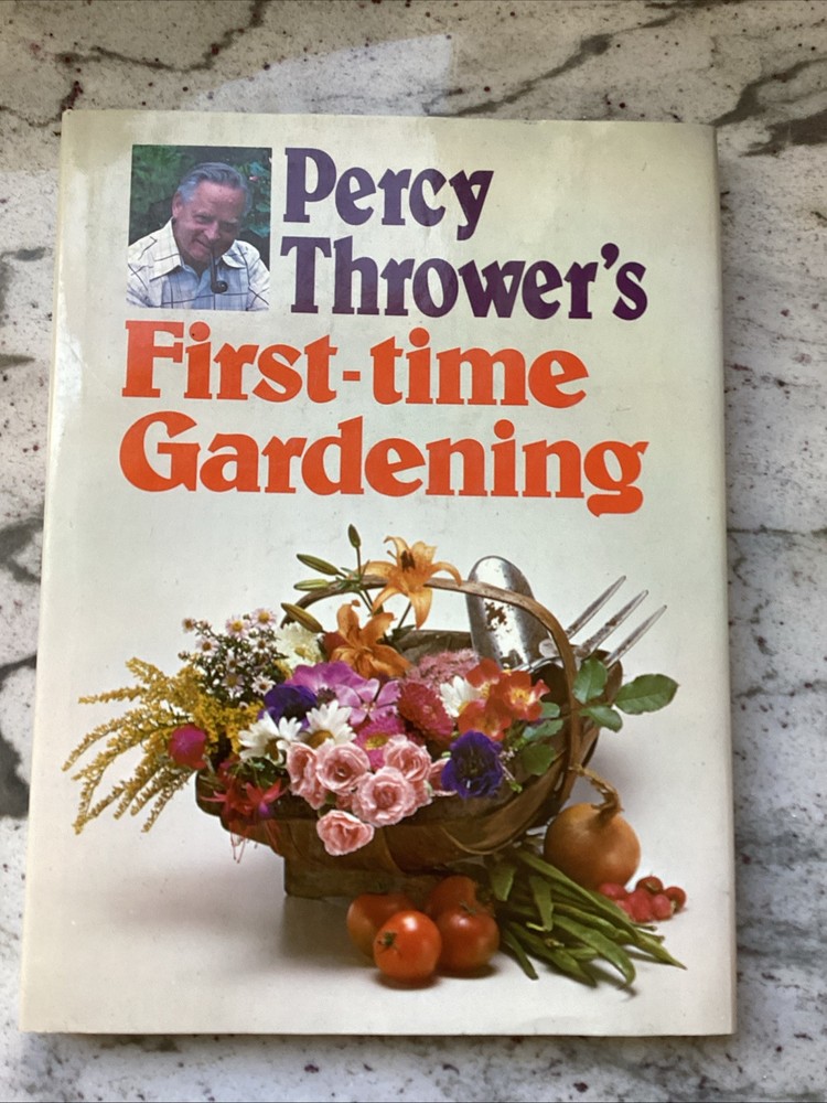 Percy Thrower’s First Time Gardening- Hamlyn 1979 hardback -Nice beginners book