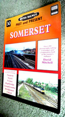BRITISH RAILWAYS: PAST AND PRESENT #30: SOMERSET (2001)