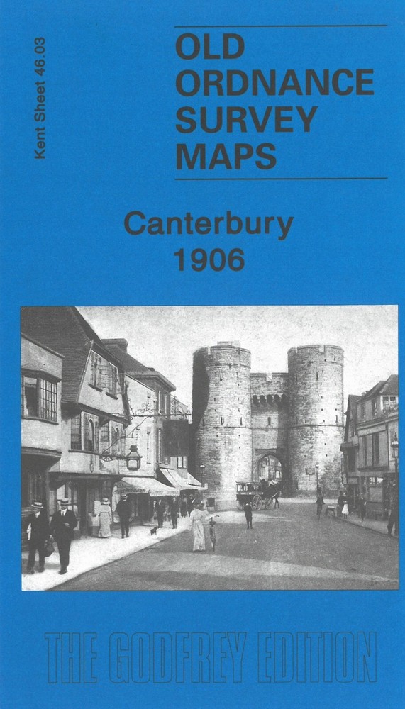 Canterbury 1906 Kent Sheet 46.03 by Barrie Trinder