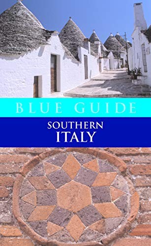 BLUE GUIDE SOUTHERN ITALY (ELEVENTH EDITION) (BLUE GUIDES) By Paul Blanchard VG+
