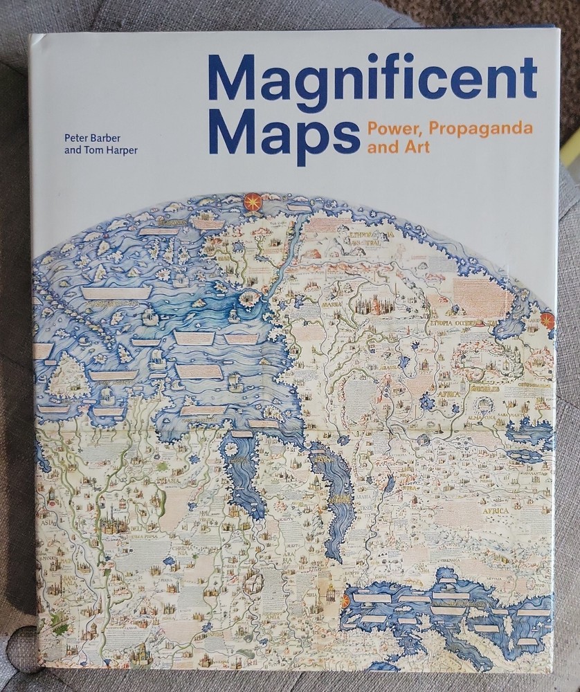 Magnificent Maps: Power, Propaganda and Art Peter Barber 2010 HCDJ