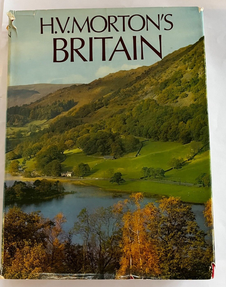 H. V. Morton’s Britain. Hardback Book 1969 edition with dust jacket.
