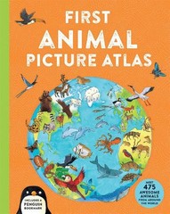 First Animal Picture Atlas: Meet 475 Awesome … by Chancellor, Deborah Hardback