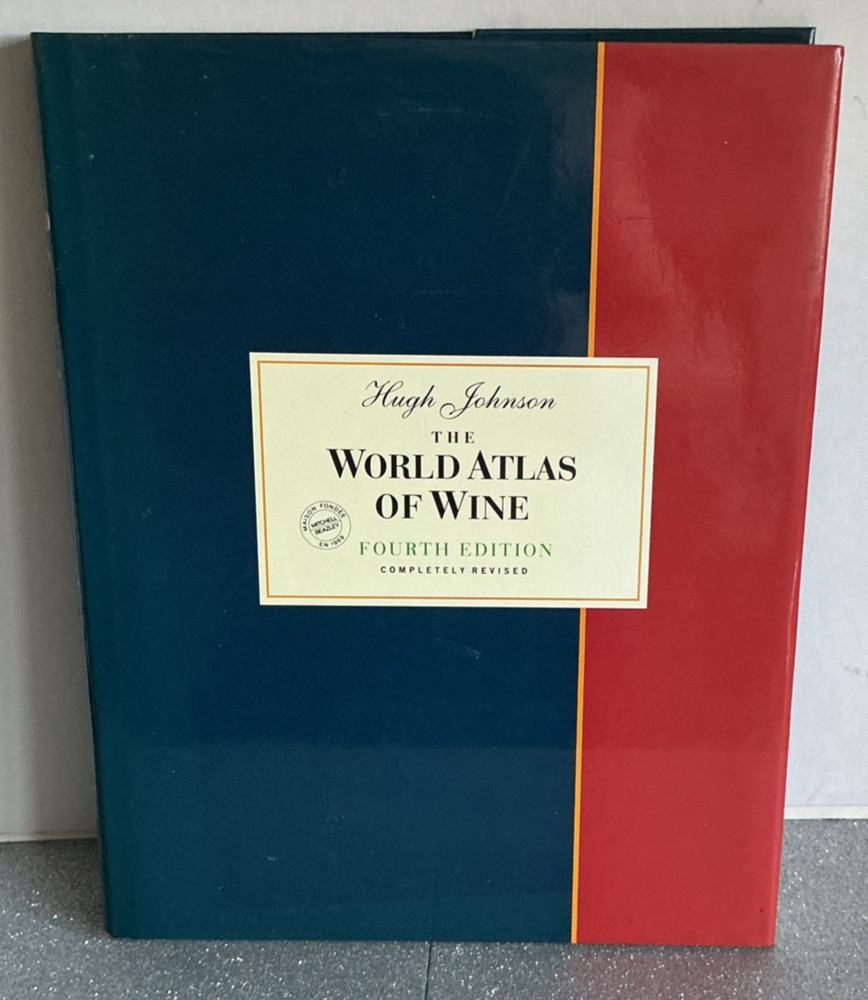 The World Atlas of Wine By Hugh Johnson. 4th edition SIGNED