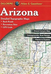 Arizona Atlas & Gazetteer (Delorme Atlas & Gazetteer) Paperback / softback Book