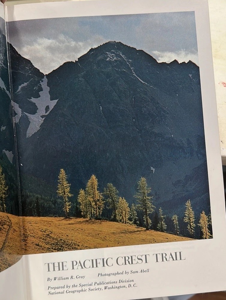 1975 National Geographic Pacific Crest Trail by William Gray. Hardcover. Calif.