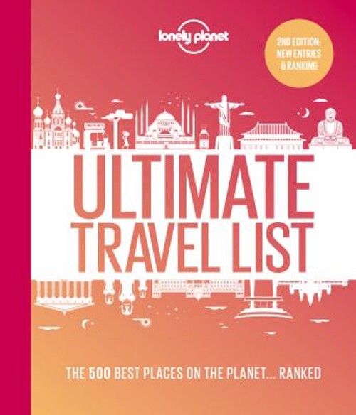 Lonely Planet Lonely Planet’s Ultimate Travel List : The Best Pla