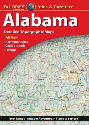 Delorme Atlas & Gazetteer: Alabama (Other cartographic)