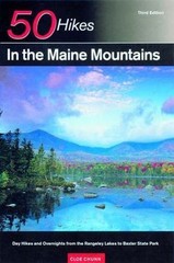 50 Hikes in the Maine Mountains : Day Hikes and Overnights from the Rangeley …