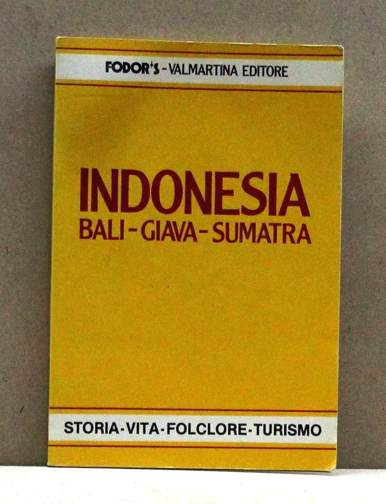 INDONESIA – Bali, Giava, Sumatra [Libro]