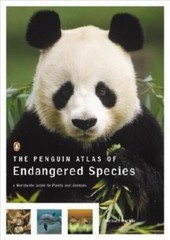 The Penguin Atlas of Endangered Species: A Worldwide Guide to Plants and…