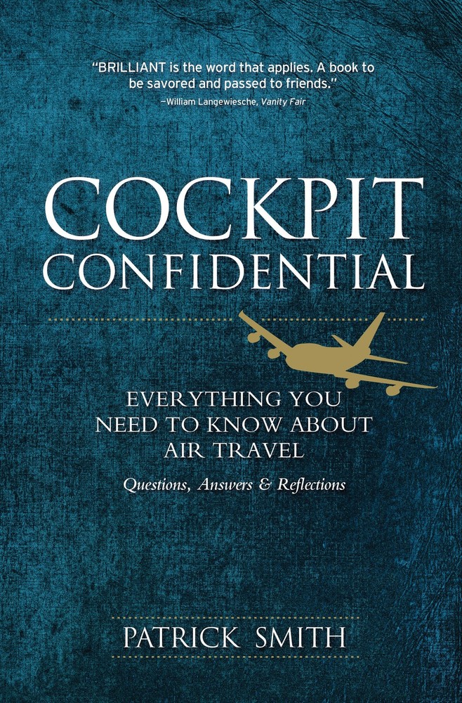 Cockpit Confidential: Everything You Need to Know About Air Travel: Question…