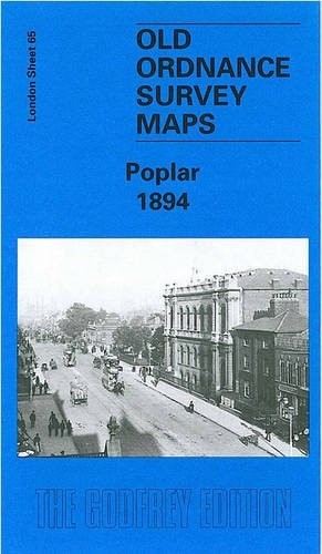 Poplar 1894: London Sheet 065.2 (Old Ordnance Survey Maps of London), Watson, Is