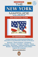 The New York Mapguide: The Essential Guide to Manhattan, Michael Middleditch, Us