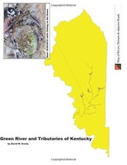 GREEN RIVER AND TRIBUTARIES OF KENTUCKY By David W Everly -BRAND NEW