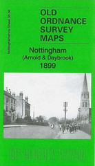 Nottingham Arnold & Daybrook 1899 Nottinghamshire Sheet 38.06 by Barrie Trinder
