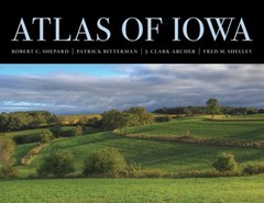 Atlas of Iowa by Robert C Shepard: Used