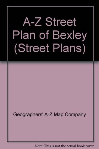 A-Z Street Plan of Bexley by Geographers’ A-Z Map Company Sheet map, folded The