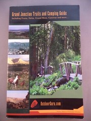 GRAND JUNCTION TRAILS & CAMPING GUIDE + EXTRA MAPS – NEW