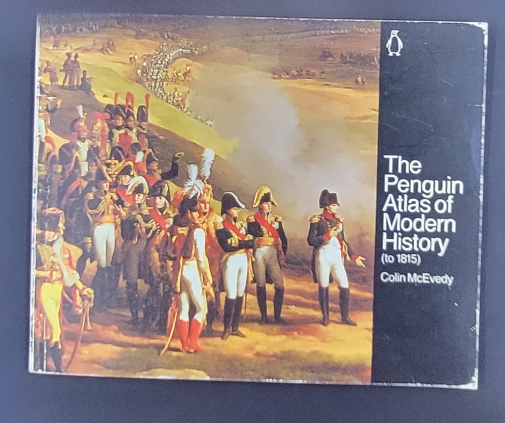 The Penguin Atlas of Modern History : to 1815 (Hist Atlas) By C