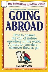 Going Abroad: The Bathroom Survival Guide – Paperback, by Newman Eva – Very Good