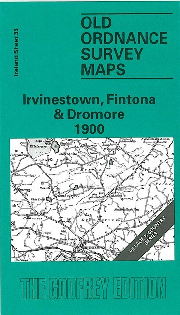 Irvinestown, Fintona & Dromore 1900 Irish One Inch Sheet 33 by Alan Godfrey