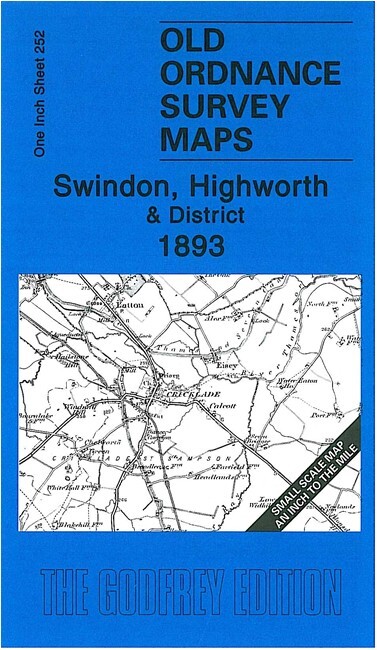 Swindon, Highworth & District 1893 One Inch Sheet 252 by Barrie Trinder