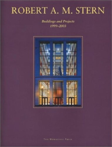 robert a m stern buildings and projects 19982002 morris dixon peter 1580931219