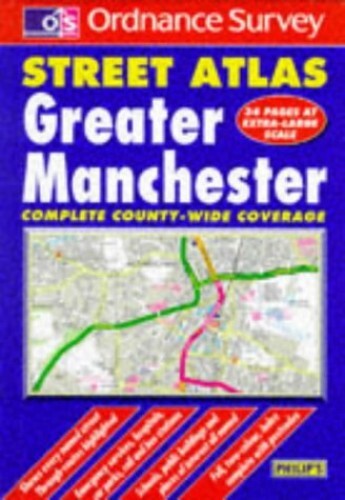 Ordnance Survey Greater Manchester Street At… by Philip & Son, George Hardback