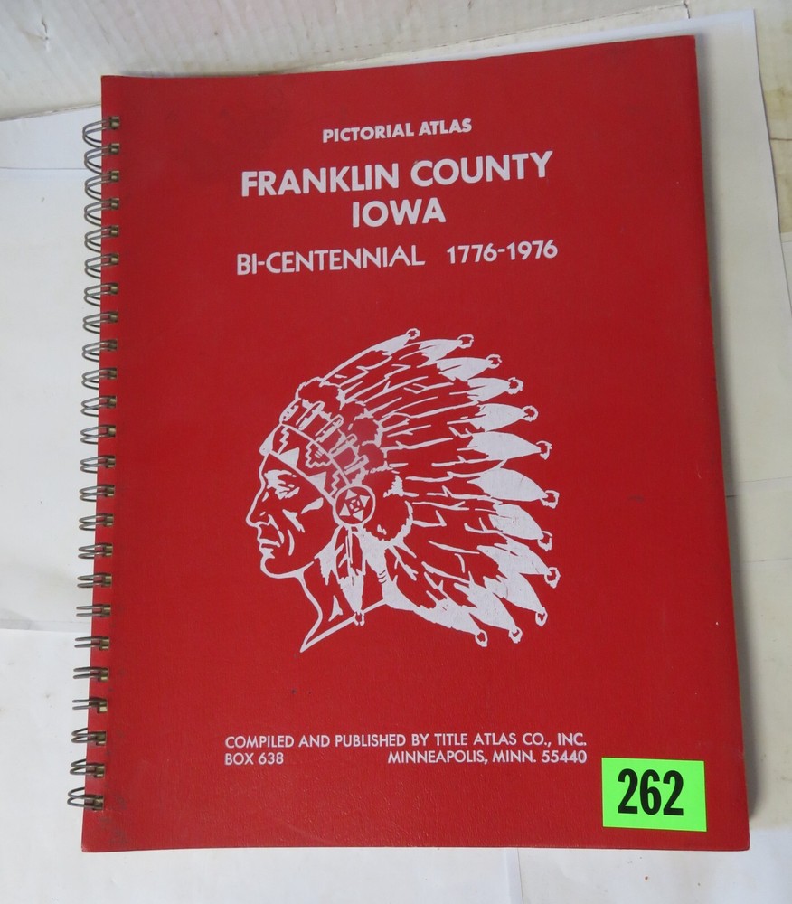 1776-1976 FRANKLIN COUNTY IA PICTIORIAL ATLAS PLAT BOOK maps, property lines