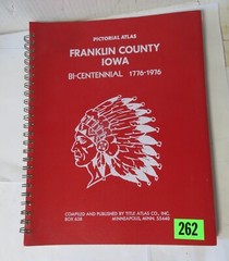 1776-1976 FRANKLIN COUNTY IA PICTIORIAL ATLAS PLAT BOOK maps, property lines