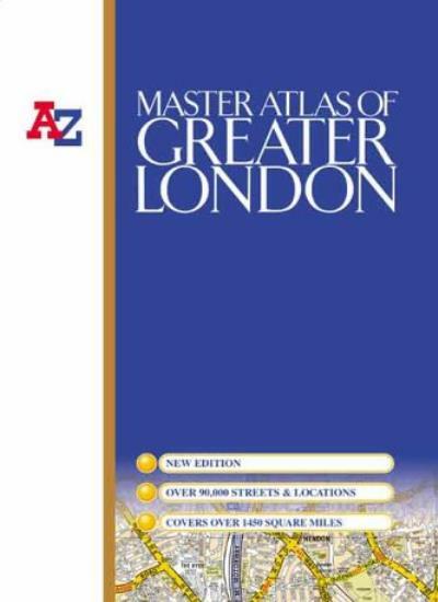 Master Atlas of Greater London,Geographers’ A-Z Map Company