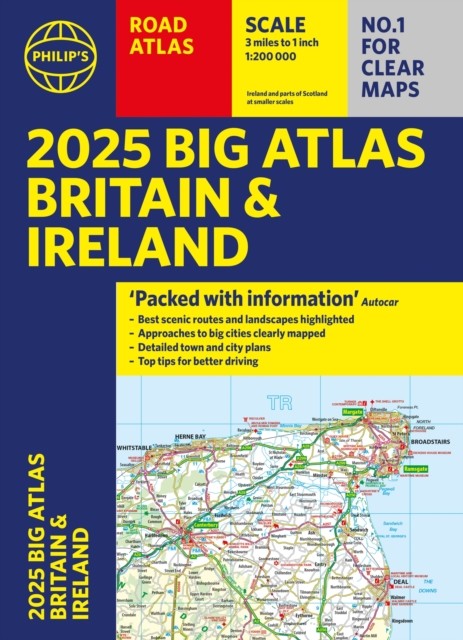 2025 Philip’s Big Road Atlas of Britain & Ireland by Philip’s Maps