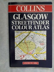 Collins Glasgow Streetfinder Colour Atlas, Map and Index. Paperback 2000