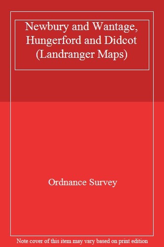 Newbury and Wantage, Hungerford and Didcot (Landranger Maps),Ord