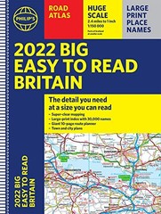 2022 Philip’s Big Easy to Read Britain Road Atl… by Philip’s Maps Spiral bound