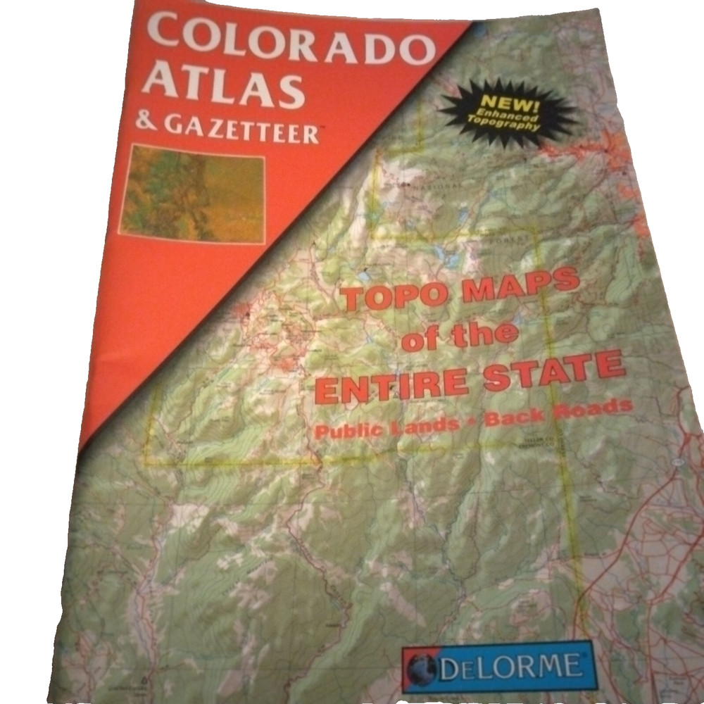 Colorado Atlas & Gazetteer Topo Maps of Entire State Public Lands & Back Roads