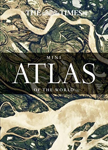 The Times Mini Atlas of the World (The Times Atlases) by Times Atlases Hardback