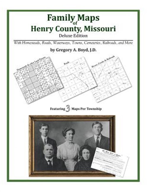 Family Maps of Henry County, Missouri (Paperback or Softback)