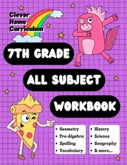 7th Grade All Subject Workbook: 7 All-In-One Workbook (Homeschool 7th…