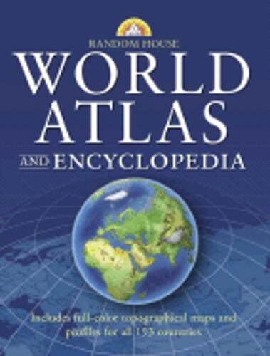 Random House World Atlas and Encyclopedia by Random House: Used