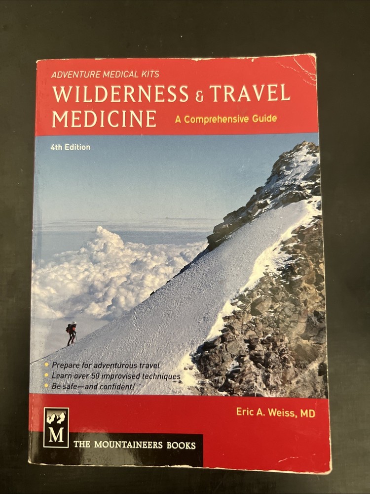 Wilderness & Travel Medicine: A Comprehensive Guide By Eric A. Weiss 4th Edition