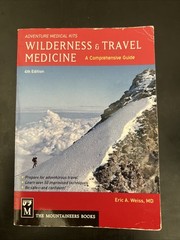 Wilderness & Travel Medicine: A Comprehensive Guide By Eric A. Weiss 4th Edition