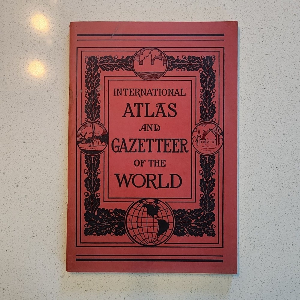 1932 International Atlas & Gazetteer of the World by C. S. Hammond & Co w/ Maps