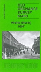 Airdrie (North) or (South) 1897 Lanarkshire Sheets 8.06 or 8.10